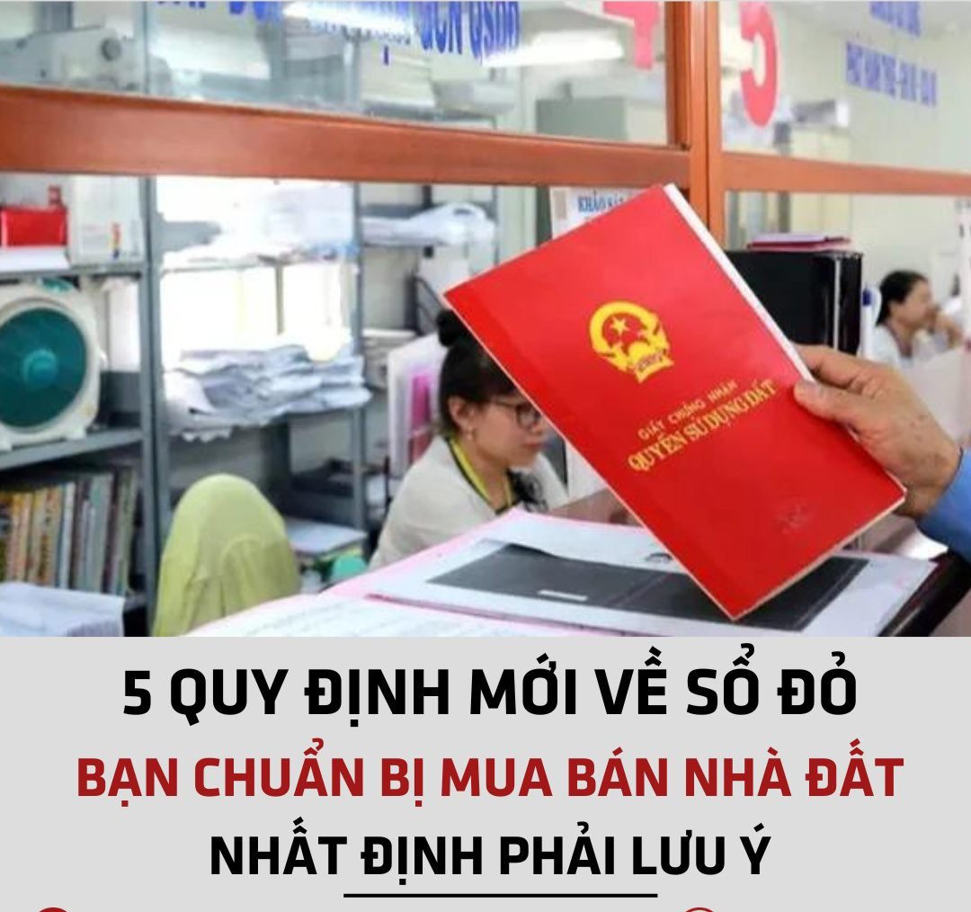 5 QUY ĐỊNH MỚI NHẤT VỀ SỔ ĐỎ. ĐẦU TƯ MUA BÁN NHÀ ĐẤT THÌ ĐỪNG BỎ QUA NHÉ!